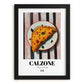 Calzone – Italian Pizza, Restaurant Poster, in sleek black frame